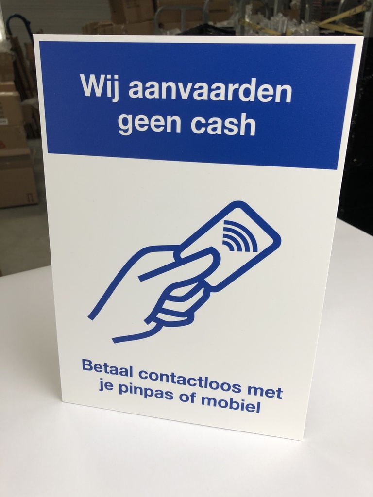Support en Polystyrène "Wij aanvaarden geen cash"